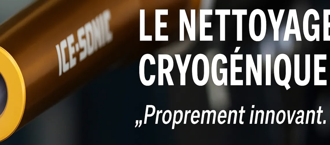 🔍 Pourquoi certaines surfaces réagissent différemment au choc thermique du nettoyage cryogénique ?